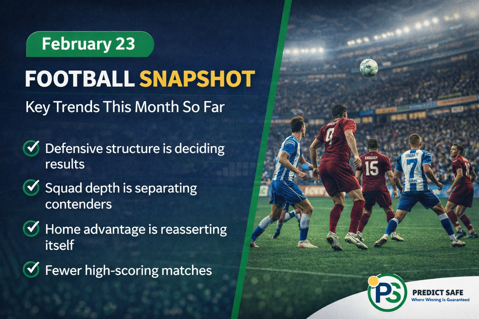 February 23 Football Snapshot: Key Trends Shaping Matches This Month
