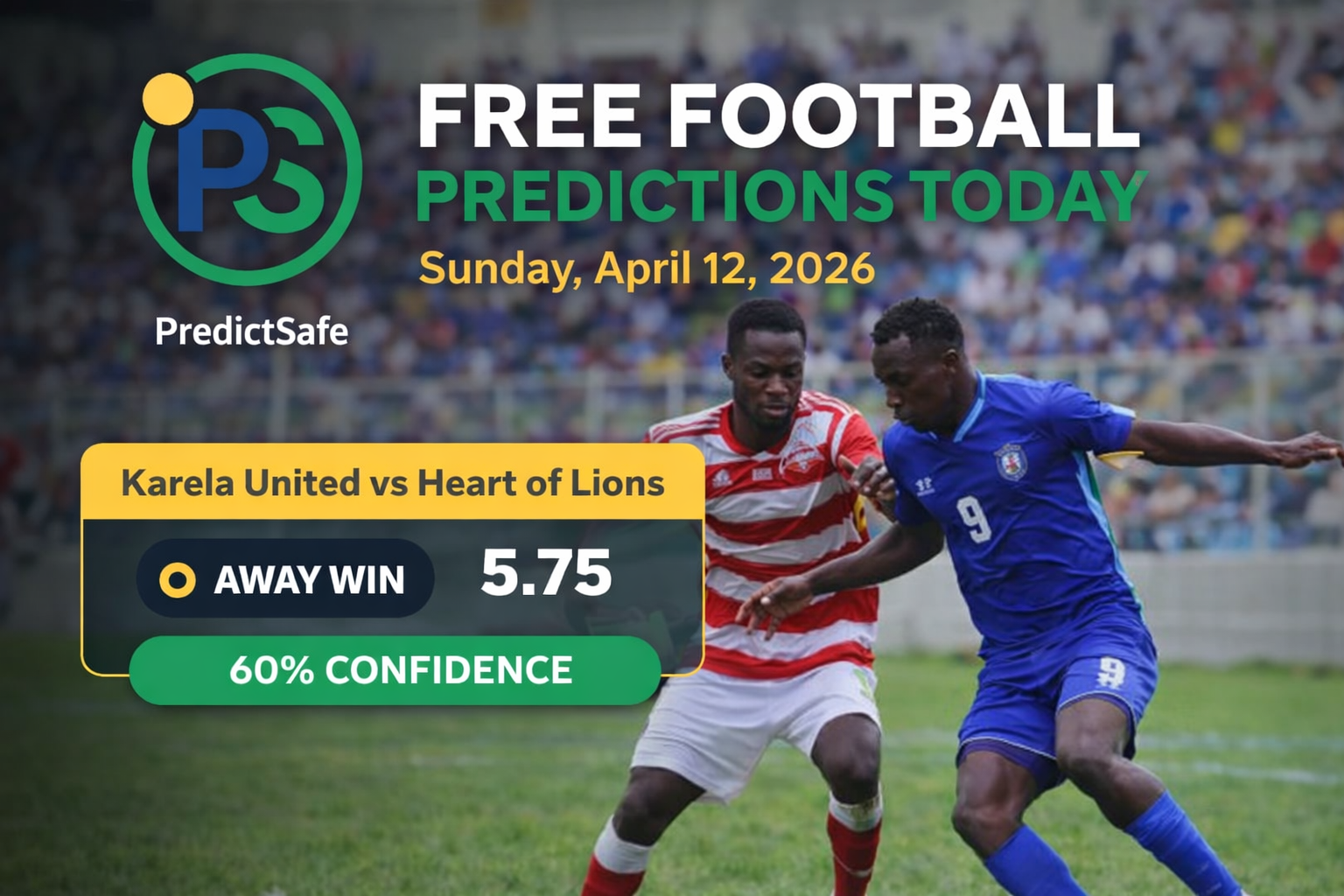 Free Football Predictions Today | Sunday, April 12, 2026 — PredictSafe