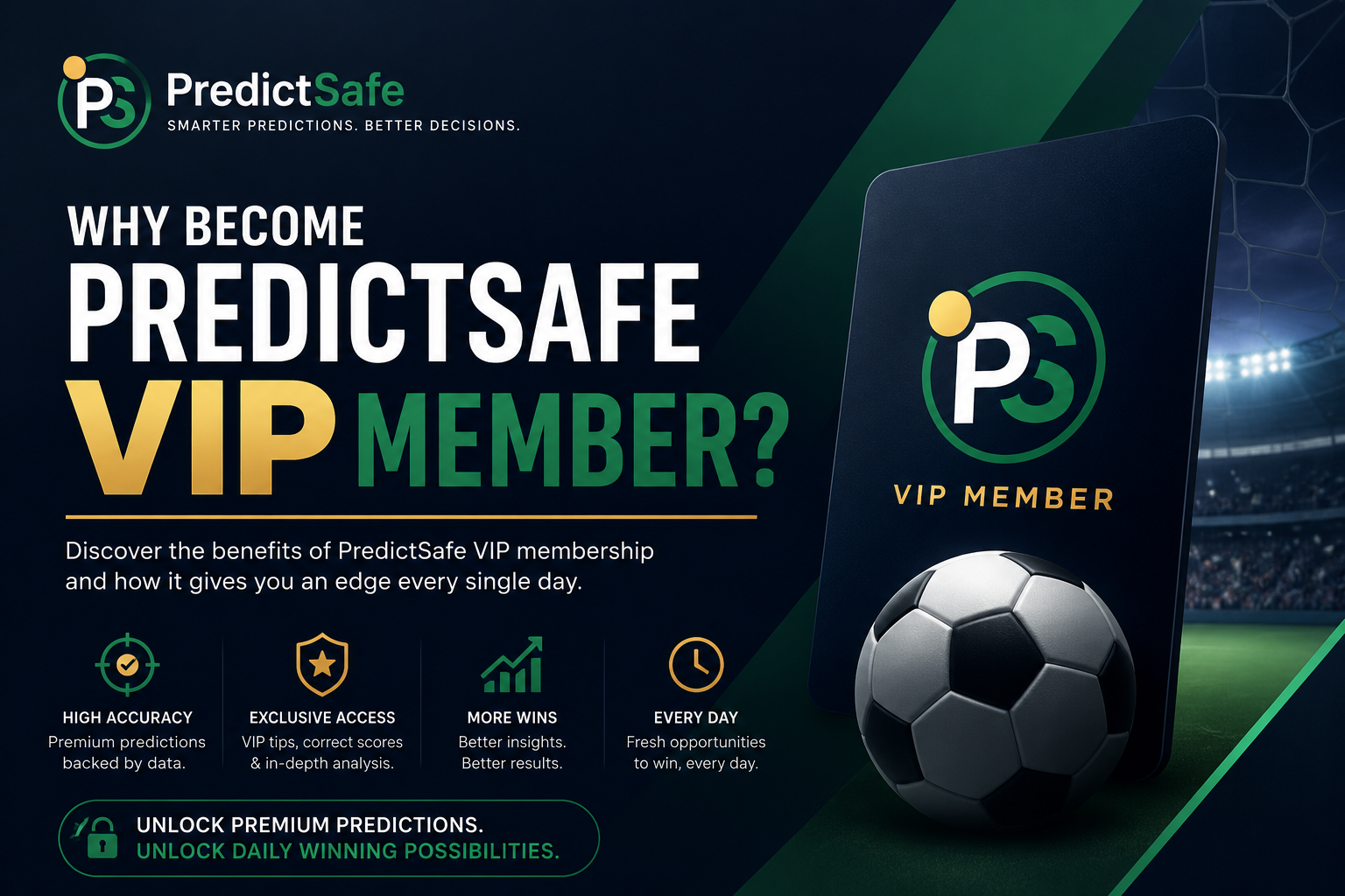 Why Become a PredictSafe VIP Member? Unlock Premium Football Predictions